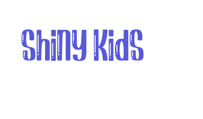 Shiny Kids Font Download