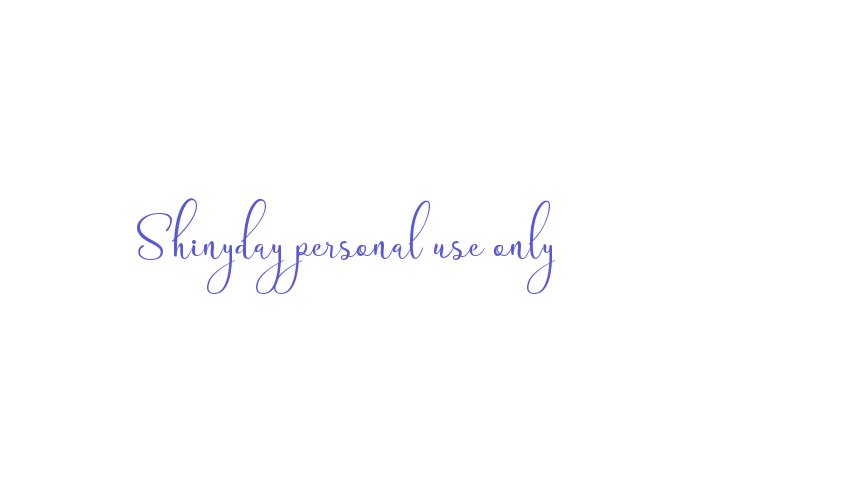 Shinyday personal use only Font