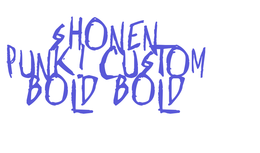 Shonen Punk! Custom Bold Bold Font