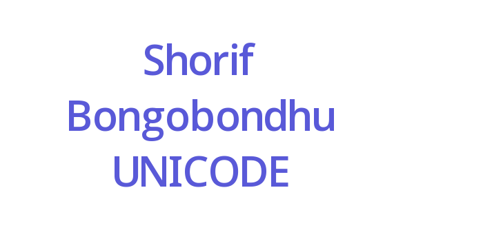 Shorif Bongobondhu UNICODE Font Download