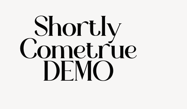 Shortly Cometrue DEMO Font