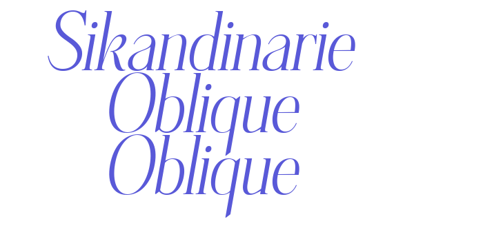 Sikandinarie Oblique Oblique Font