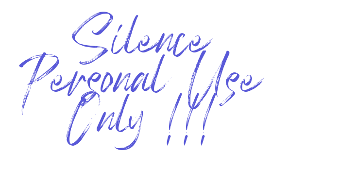 Silence Personal Use Only !!! Font Download