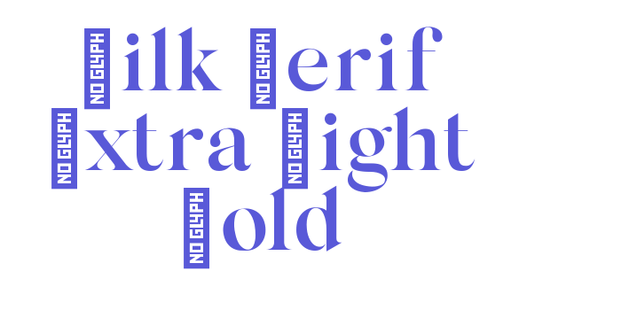 Silk Serif Extra Light Bold Font