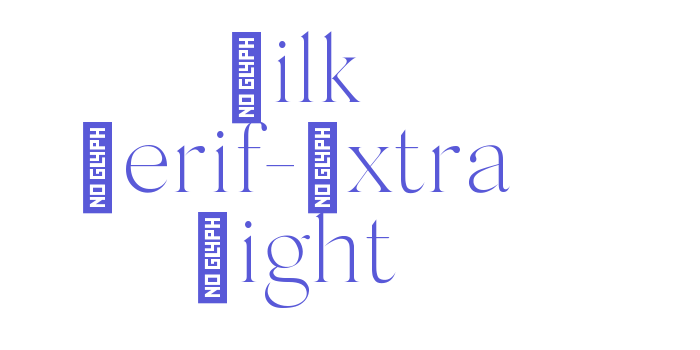 Silk Serif-Extra Light Font