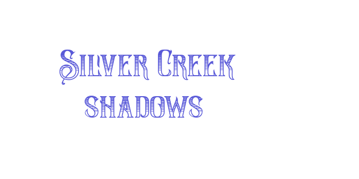 Silver Creek shadows Font Download