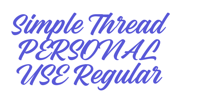 Simple Thread PERSONAL USE Regular Font Download