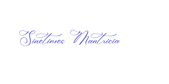 Sinetimes Mantricia Font