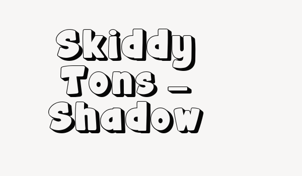 Skiddy Tons – Shadow Font