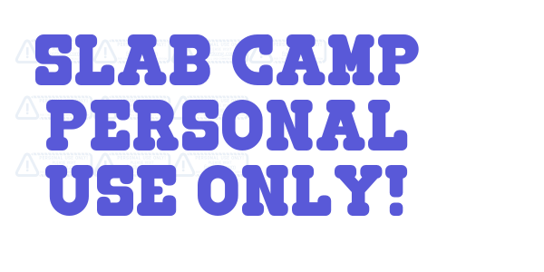 Slab Camp PERSONAL USE ONLY! font free