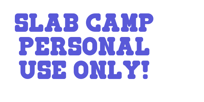 Slab Camp PERSONAL USE ONLY! Font Download