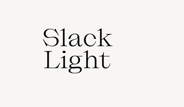 Slack Light Font