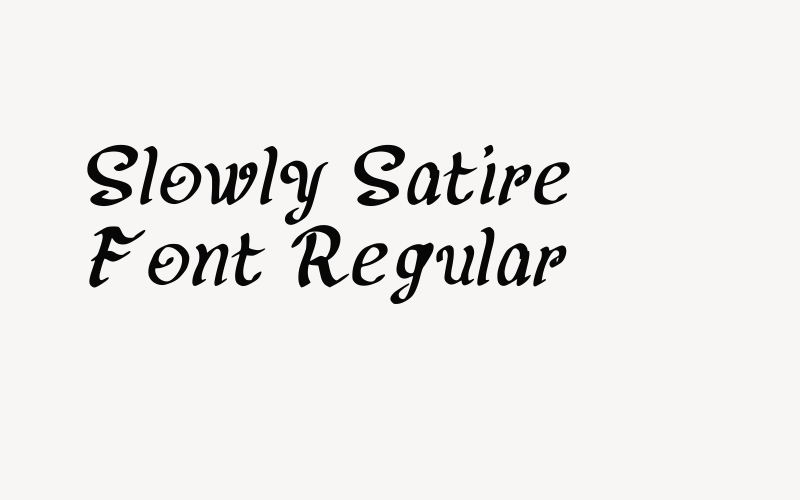 Slowly Satire Font Regular Font