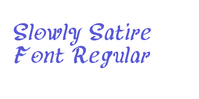 Slowly Satire Font Regular Font Download