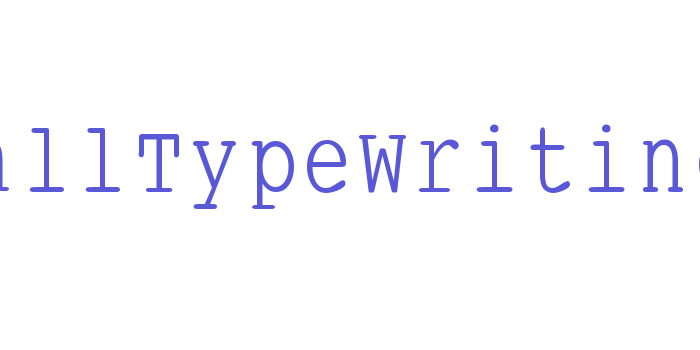 SmallTypeWriting Font