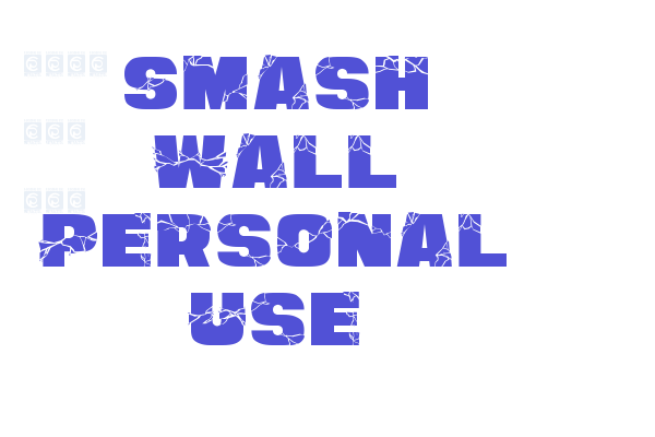 Smash Wall Personal Use Font Download