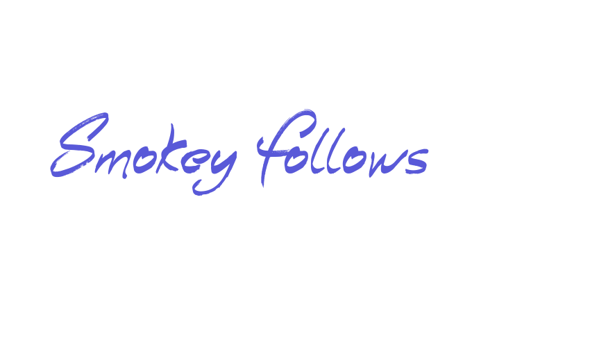 Smokey Follows Font