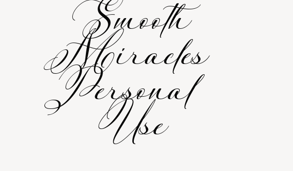 Smooth Miracles Personal Use Font