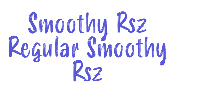 Smoothy Rsz Regular Smoothy Rsz Font Download