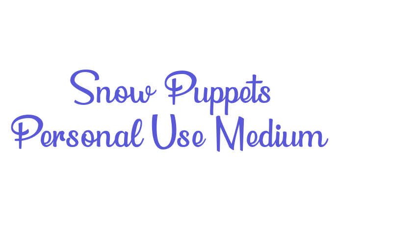 Snow Puppets Personal Use Medium Font