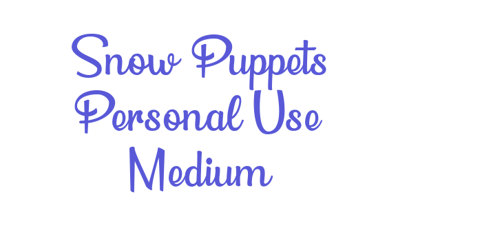 Snow Puppets Personal Use Medium Font Download