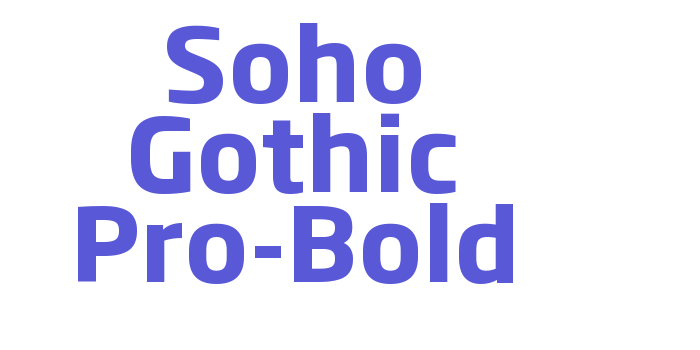 Soho Gothic Pro-Bold Font