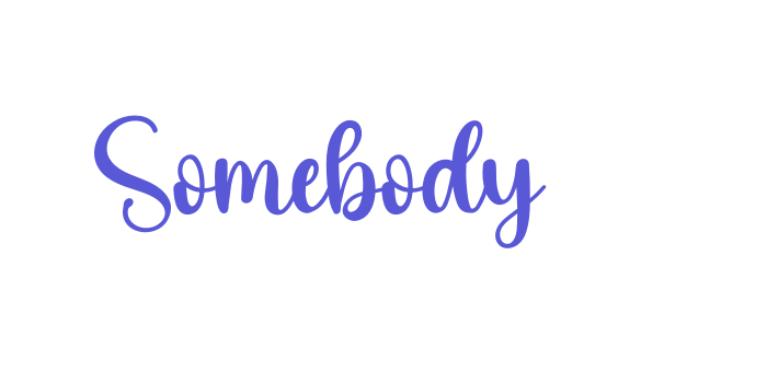 Somebody Font