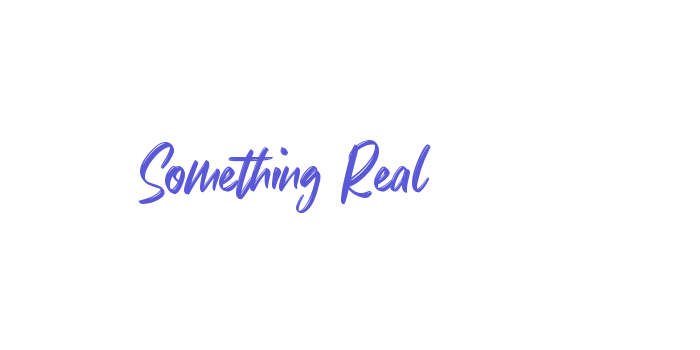 Something Real Font Download