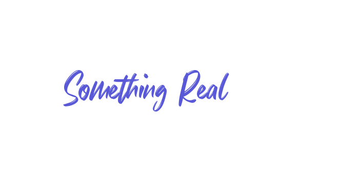 Something Real Font