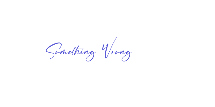 Something Wrong Font Download