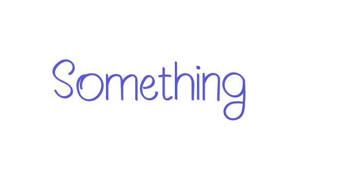 Something Font