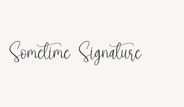 Sometime Signature Font