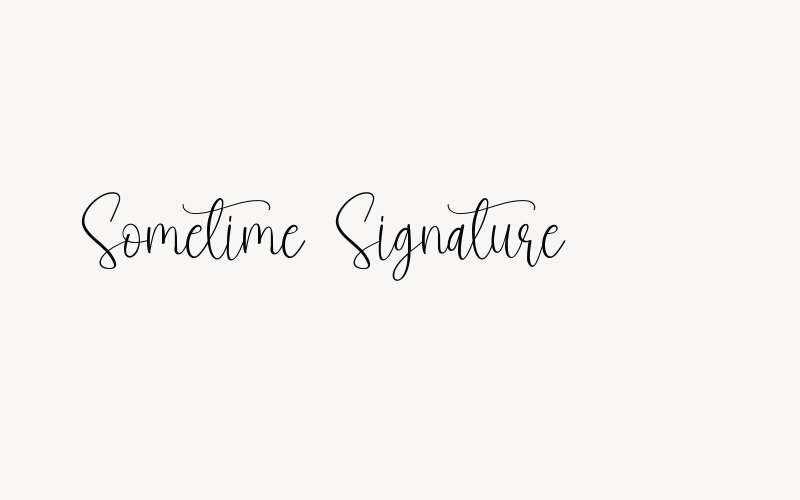 Sometime Signature Font