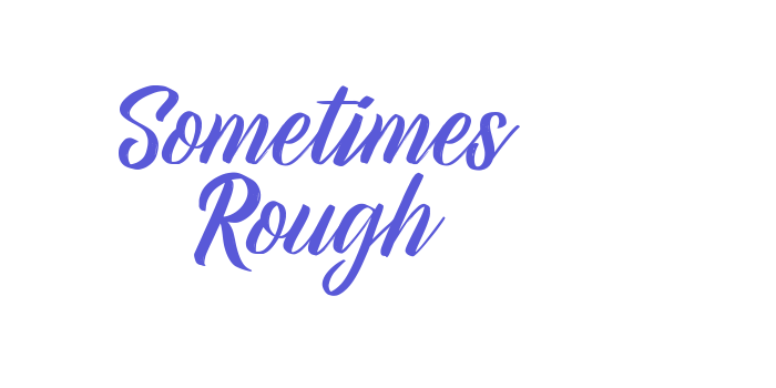 Download Sometimes Rough Font