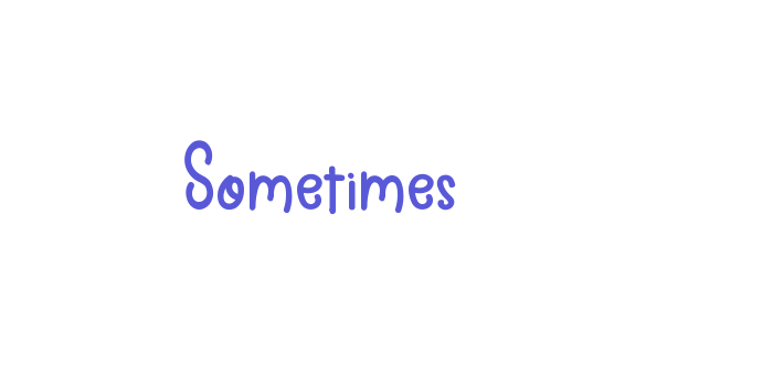 Sometimes Font Download