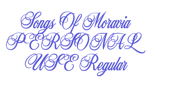 Songs Of Moravia PERSONAL USE Regular Font Download