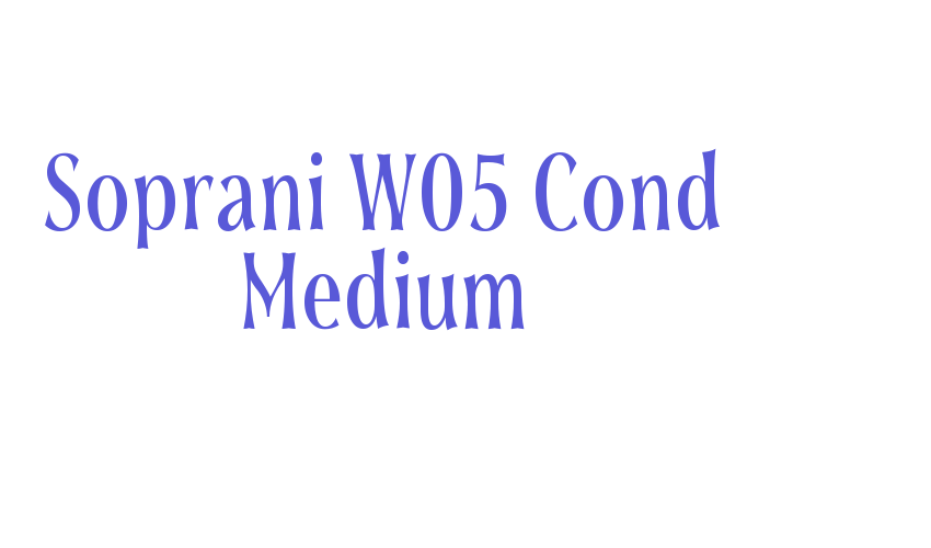 Soprani W05 Cond Medium Font