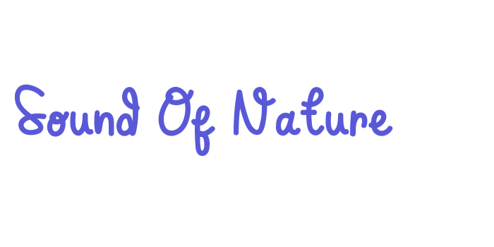 Sound Of Nature Font