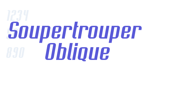 Soupertrouper  Oblique font