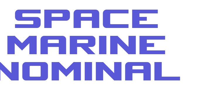 Space Marine Nominal Font