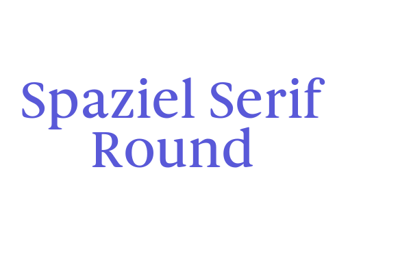 Spaziel Serif Round Font