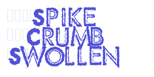 Spike Crumb Swollen-font-download