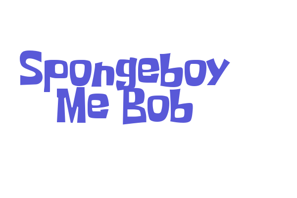 Spongeboy Me Bob Font