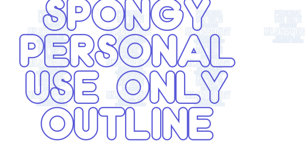 Spongy PERSONAL USE ONLY Outline font