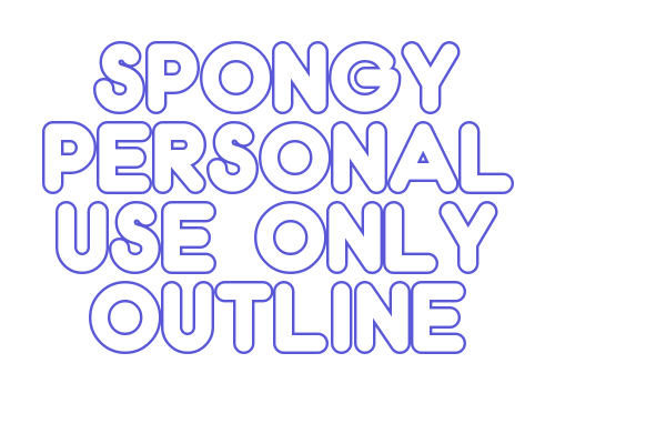 Spongy PERSONAL USE ONLY Outline Font