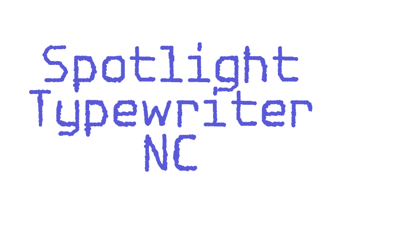 Spotlight Typewriter NC Font Download