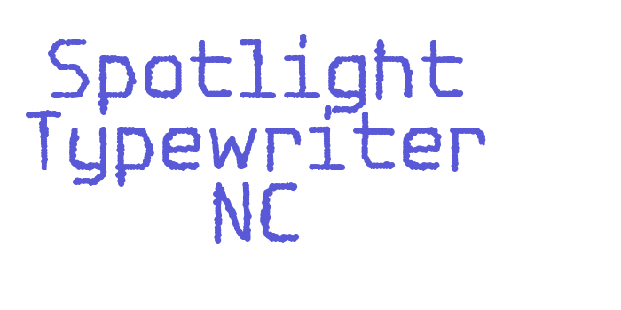 Spotlight Typewriter NC Font Download