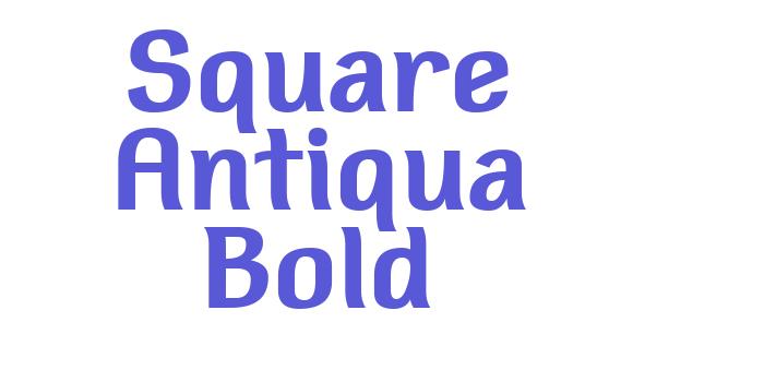 Square Antiqua Bold Font