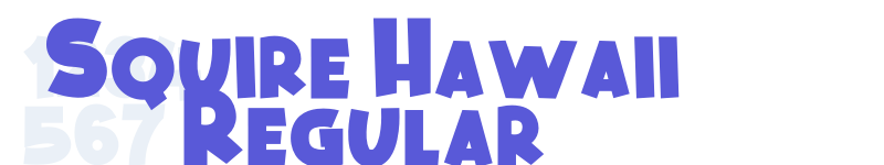 Squire Hawaii Regular-related font