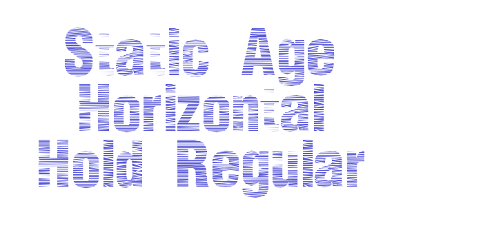 Static Age Horizontal Hold Regular Font Download